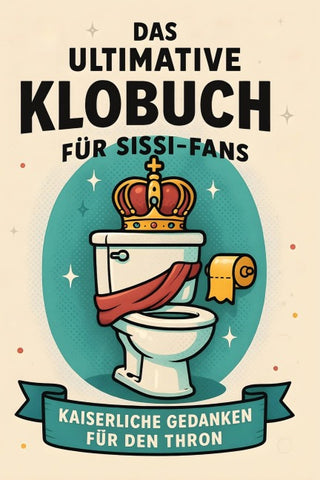 Das ultimative Klobuch für Sissi-Fans
