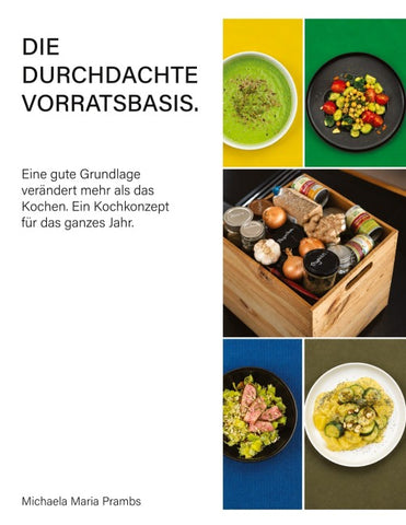 DIE DURCHTDACHTE VORRATSBASIS