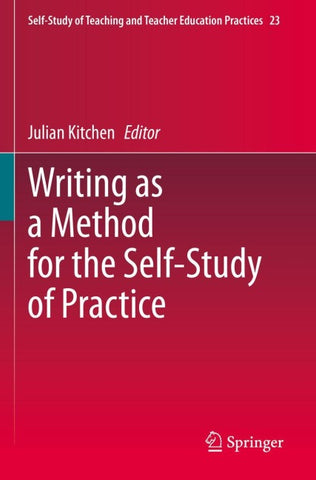 Writing as a Method for the Self-Study of Practice