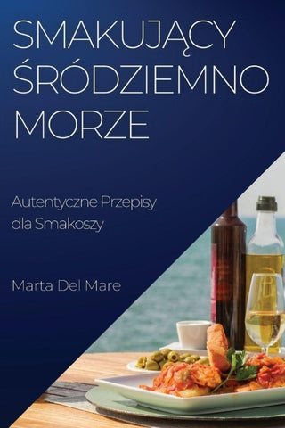 Smakuj¿cy ¿ródziemnomorze