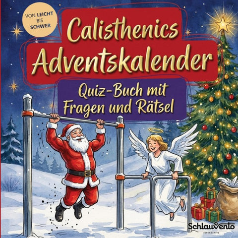 Calisthenics-Adventskalender: Quiz-Buch mit Fragen und Rätsel