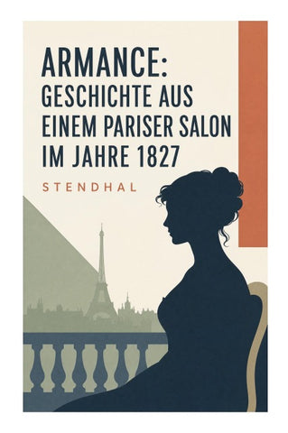 Armance: Geschichte aus einem Pariser Salon im Jahre 1827