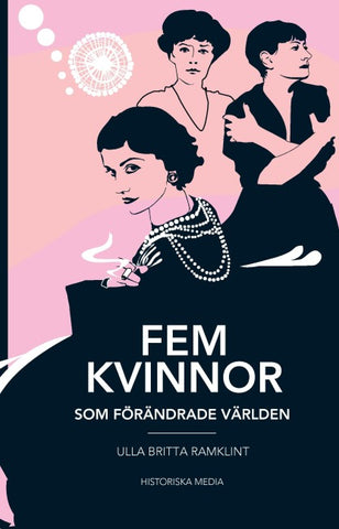 Fem kvinnor som förändrade världen