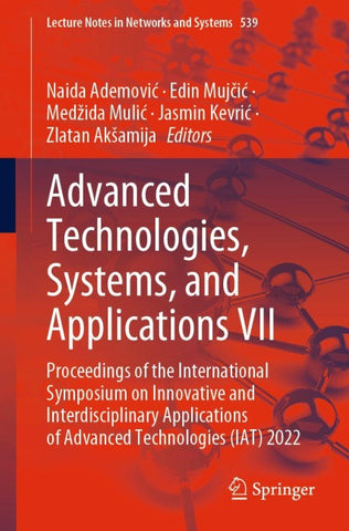 Advanced Technologies, Systems, and Applications VII