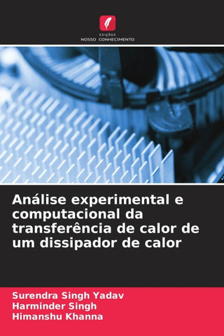 Análise experimental e computacional da transferência de calor de um dissipador de calor