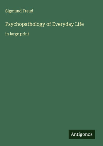 Psychopathology of Everyday Life