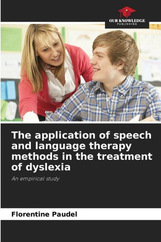 The application of speech and language therapy methods in the treatment of dyslexia