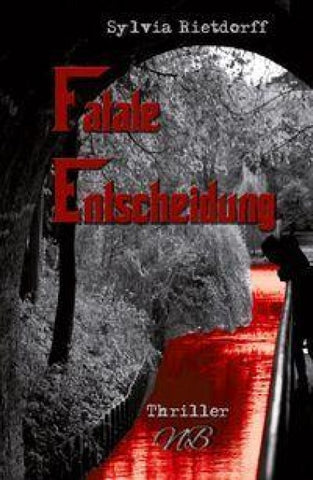 Fatale Entscheidung