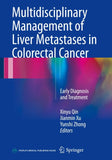 Multidisciplinary Management of Liver Metastases in Colorectal Cancer