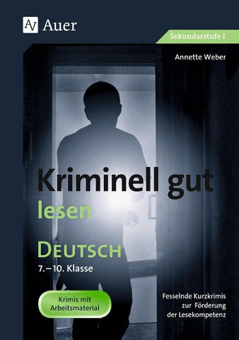 Kriminell gut lesen, Klasse 7-10