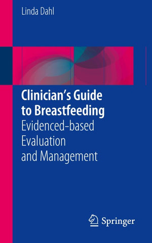 Clinician’s Guide to Breastfeeding