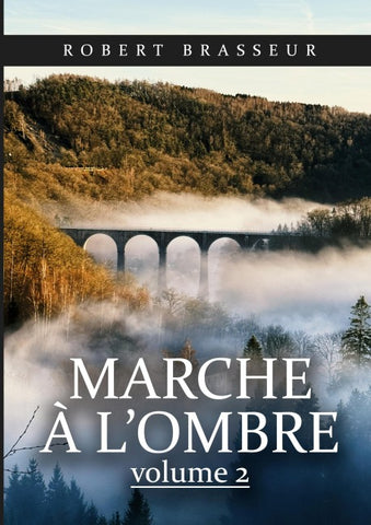 Marche à l'ombre