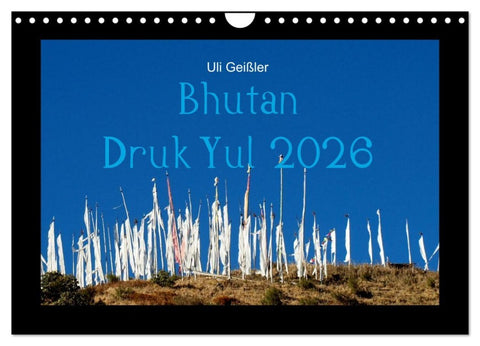 Bhutan Druk Yul 2026 (Wandkalender 2026 DIN A4 quer), CALVENDO Monatskalender