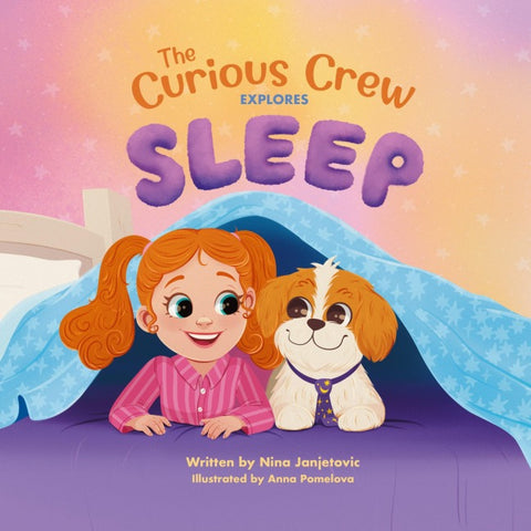 The Curious Crew Explores Sleep