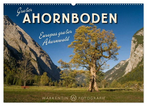 Großer Ahornboden - Europas großer Ahornwald (Wandkalender 2027 DIN A2 quer), CALVENDO Monatskalender
