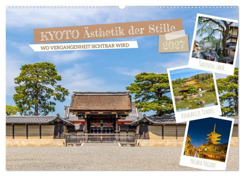 Kyoto - Ästhetik der Stille (Wandkalender 2027 DIN A2 quer), CALVENDO Monatskalender
