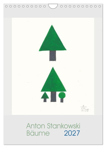 Anton Stankowski. Bäume (Wandkalender 2027 DIN A4 hoch), CALVENDO Monatskalender