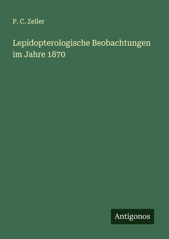 Lepidopterologische Beobachtungen im Jahre 1870