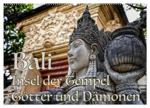 Bali - Insel der Tempel, Götter und Dämonen (Wandkalender 2027 DIN A2 quer), CALVENDO Monatskalender