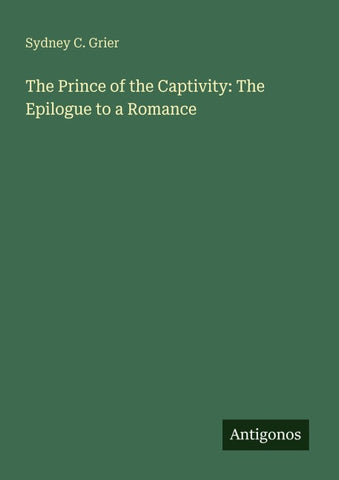 The Prince of the Captivity: The Epilogue to a Romance