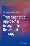 Transdiagnostic Approaches in Cognitive Behavioral Therapy