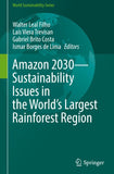 Amazon 2030 - Sustainability Issues in the World's Largest Rainforest Region
