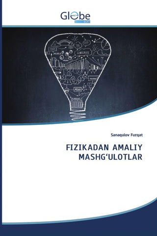 FIZIKADAN AMALIY MASHG'ULOTLAR