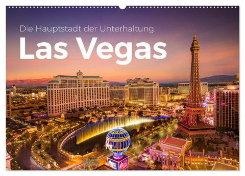 Las Vegas - Die Hauptstadt der Unterhaltung. (Wandkalender 2026 DIN A2 quer), CALVENDO Monatskalender