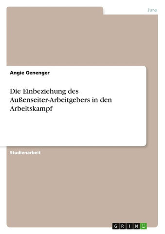 Die Einbeziehung des Außenseiter-Arbeitgebers in den Arbeitskampf