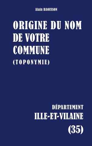 ORIGINE DU NOM DE VOTRE COMMUNE