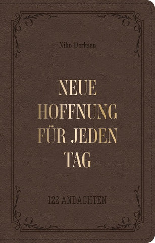 Neue Hoffnung für jeden Tag