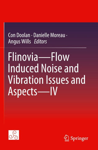 Flinovia—Flow Induced Noise and Vibration Issues and Aspects—IV