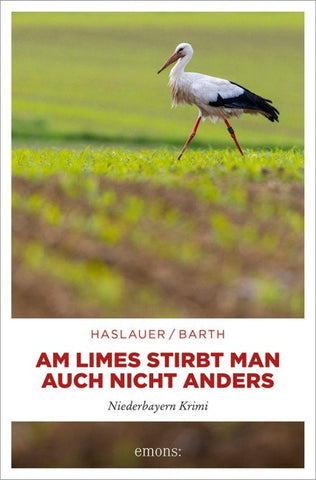 Am Limes stirbt man auch nicht anders