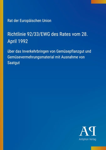 Richtlinie 92/33/EWG des Rates vom 28. April 1992