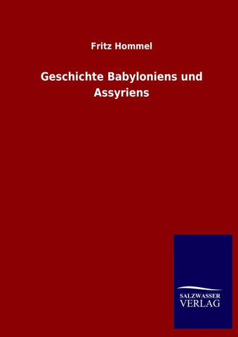 Geschichte Babyloniens und Assyriens
