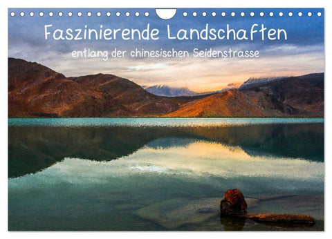 Faszinierende Landschaften entlang der chinesischen Seidenstrasse (Wandkalender 2026 DIN A4 quer), CALVENDO Monatskalender
