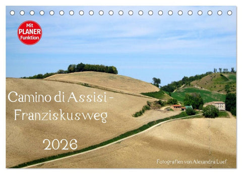 Camino di Assisi - Franziskusweg (Tischkalender 2026 DIN A5 quer), CALVENDO Monatskalender