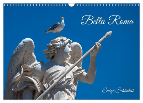 Bella Roma- Ewige Schönheit (Wandkalender 2027 DIN A3 quer), CALVENDO Monatskalender