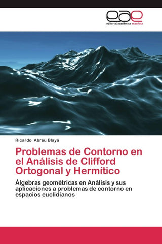 Problemas de Contorno en el Análisis de Clifford Ortogonal y Hermítico