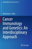 Cancer Immunology and Genetics: An Interdisciplinary Approach