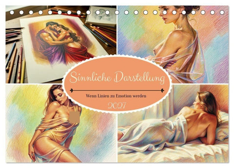 Sinnliche Darstellung (Tischkalender 2027 DIN A5 quer), CALVENDO Monatskalender
