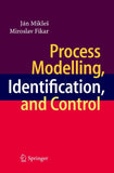 Process Modelling, Identification, and Control