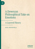 A Deweyan Philosophical Take on Emotions