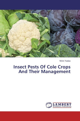 Insect Pests Of Cole Crops And Their Management