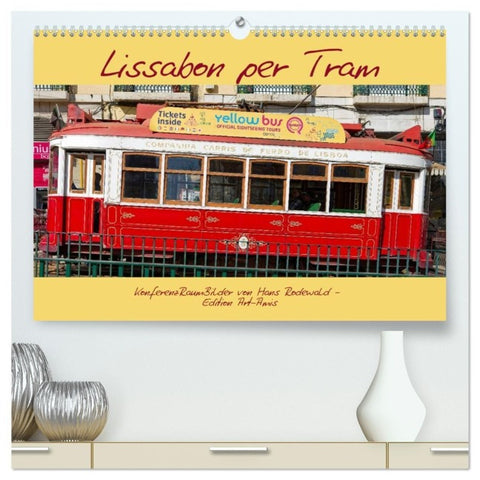 Lissabon per Tram (hochwertiger Premium Wandkalender 2027 DIN A2 quer), Kunstdruck in Hochglanz