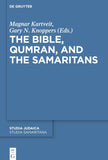 The Bible, Qumran, and the Samaritans