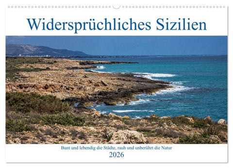 Widersprüchliches Sizilien (Wandkalender 2026 DIN A2 quer), CALVENDO Monatskalender