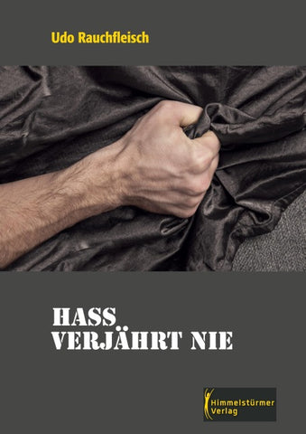 Hass verjährt nie