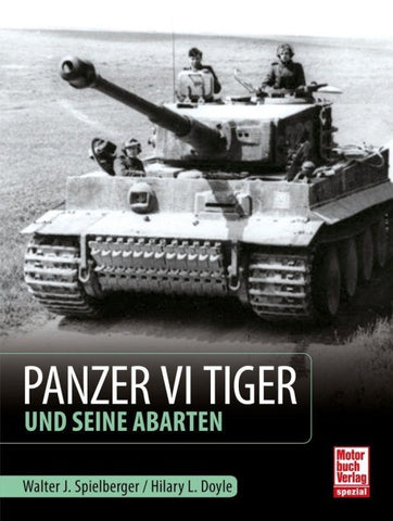 Panzer VI Tiger und seine Abarten