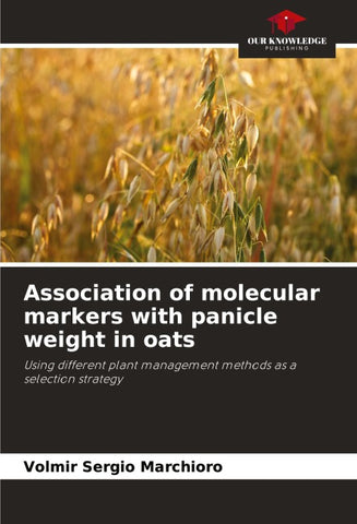 Association of molecular markers with panicle weight in oats